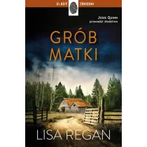 Gr�b matki. Josie Quinn. Tom 3