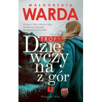 Tropy. Dziewczyna z g�r. Tom 1 (pocket)