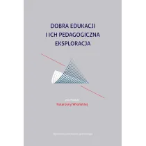 Dobra edukacji i ich pedagogiczna eksploracja
