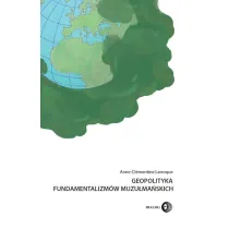 Geopolityka fundamentalizm�w muzu�ma�skich