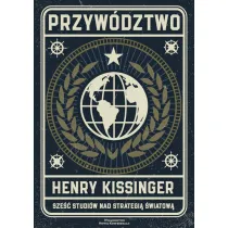 Przyw�dztwo. Sze�� studi�w o �wiatowej strategii