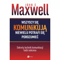 Wszyscy si komunikuj niewielu potrafi si porozumie