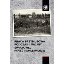 Praca przymusowa podczas II wojny �wiatowej