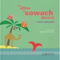 Kilka sw o sowach dwch i inne wierszyki