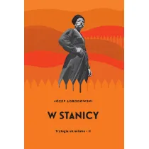 W stanicy. Trylogia ukrai�ska. Tom 2