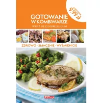 Gotowanie w kombiwarze. Poka si z dobrej kuchni