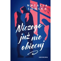 Niczego ju� nie obiecuj