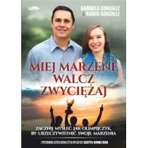 Miej marzenie, walcz, zwyci�aj