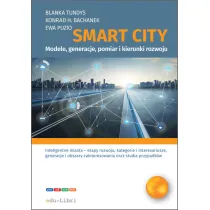 Smart city. Modele, generacje, pomiar i kierunki rozwoju