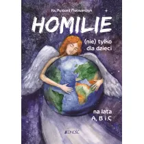 Homilie (nie) tylko dla dzieci na lata A, B i C
