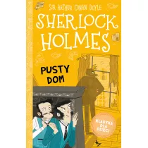 Pusty dom. Klasyka dla dzieci. Sherlock Holmes. Tom 21