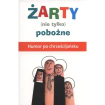 �arty (nie tylko) pobo�ne. Humor po chrze�cija�sku