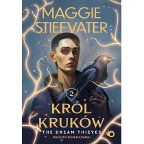 The Dream Thieves. Kr�l Kruk�w. Tom 2