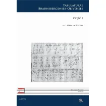 C XXV. Tabulaturae Braunsbergenses-Olivenses cz.1