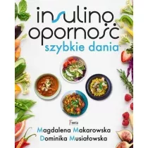 Insulinooporno. Szybkie dania