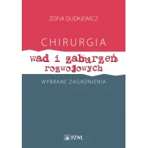 Chirurgia wad i zaburze� rozwojowych. Wybrane zagadnienia