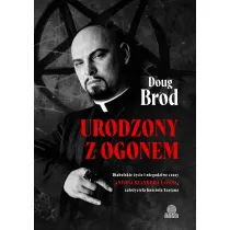 Urodzony z ogonem. Diabelskie �ycie i niegodziwe czasy Antona Szandora LaVeya, za�o�yciela Ko�cio�a Szatana