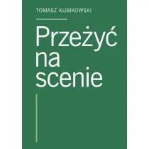 Prze�y� na scenie