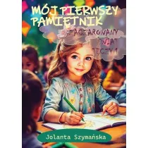 M�j pierwszy pami�tnik cz.1 Zaczarowany �wiat...