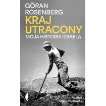 Kraj utracony. Moja historia Izraela