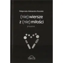 (nie) wiersze z (nie) mi�o�ci