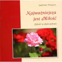 Najwa�niejsza jest Mi�o�� *