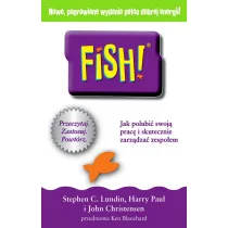 Fish jak polubi� swoj� prac� i skutecznie zarz�dza� zespo�em