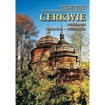 Cerkwie Nadsania. Sanok-Przemy�l TW