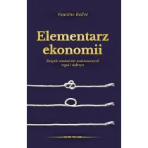 Elementarz ekonomii. Zwi�z�e om�wienie podstawowych regu� i doktryn