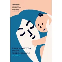Psychoanalityczna terapia rodzic-niemowl�