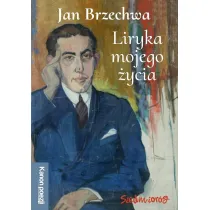 Liryka mojego �ycia. Kanon poezji polskiej