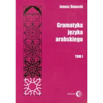 Gramatyka j�zyka arabskiego T.1