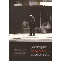 Spokojnie spokojnie spokojnie