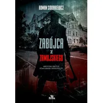 Zab�jca z Zamojskiego. Mroczne oblicze powojennej Bydgoszczy