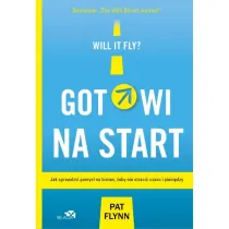 Gotowi na start jak sprawdzi� pomys� na biznes �eby nie straci� czasu i pieni�dzy