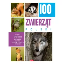 100 najciekawszych zwierzt Polski