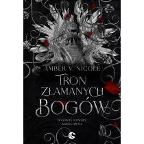 Tron zamanych bogw. Bogowie i Potwory. Tom 2