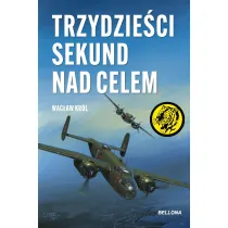 Trzydzie�ci sekund nad celem