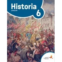 Podre w czasie 6. Historia. Podrcznik. Szkoa podstawowa