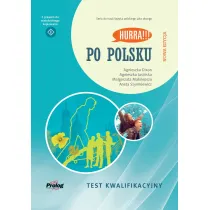 Hurra!!! Po polsku. Test kwalifikacyjny. Nowa edycja