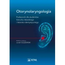 Otorynolaryngologia. Podr�cznik dla student�w kierunku lekarskiego i lekarsko-dentystycznego