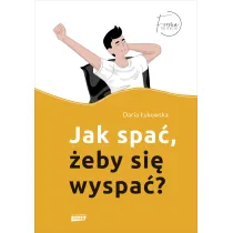 Jak spa�, �eby si� wyspa�?