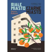 Bia�e miasto, czarne miasto