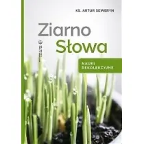 Ziarno S�owa. Nauki rekolekcyjne