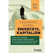 Cz�owiek, kt�ry zniszczy� kapitalizm