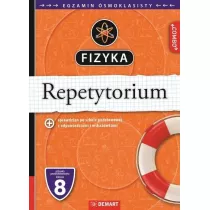 Fizyka. Repetytorium. Egzamin smoklasisty