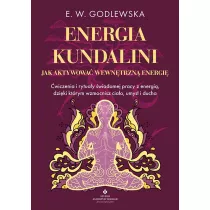 Energia kundalini.. Jak aktywowa wewntrzn..