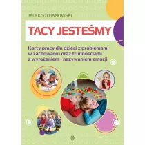 Tacy jestemy. Rozwijanie komunikacji i kompetencji spoecznych