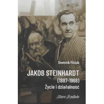 Jakob Steinhardt (1887-1968). �ycie i dzia�alno��
