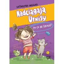Po co mi szko�a? Nadci�gaj� Urwisy. Tom 2